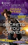 Secrets in Four Corners (Harlequin Large Print Intrigue)