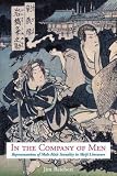 In the Company of Men: Representations of Male-Male Sexuality in Meiji Literature