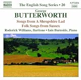 イギリス歌曲シリーズ 第20集 バターワース:「シュロップシャーの若者」からの6つの歌 他
発売元:Naxos