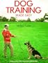 Dog Training Made Easy