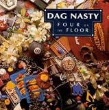 Dag Nasty -  Four on the Floor