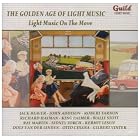 The Golden Age of Light Music: Light Music on the Move by John II Addison, Reginald Armitage, Jack Beaver, Leslie Begueley, and Otto Cesana