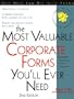 Most Valuable Corporate Forms You'll Ever Need (Complete Book of Corporate Forms)