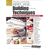 R-C Airplane Building Techniques (Master Modeler Series)