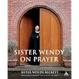 Sister Wendy on Prayer