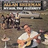 Allan Sherman: My Son, the Celebrity [Vinyl LP] [Mono]