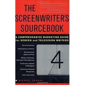 【クリックで詳細表示】The Screenwriter’s Sourcebook： A Comprehensive Marketing Guide For Screen And Television Writers： Michael Haddad： 洋書