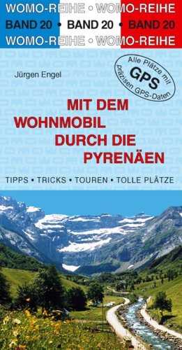 City Travel Guides Discounted  Bücher : Mit dem Wohnmobil durch die Pyrenäen