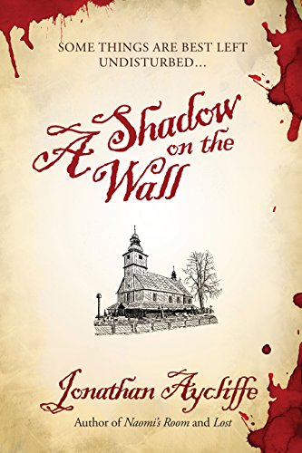 A Shadow on the Wall: A Novel