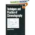 Techniques and Practice of Chromatography (Chromatographic Science) by  Raymond P.W. Scott