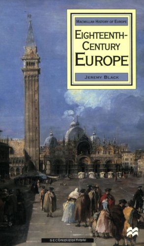 Eighteenth-Century Europe (Macmillan history of Europe)