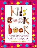 Kids' cookbook : a first step-by-step book for young cooks