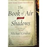 The Book Of Air And Shadows: A Novelby Michael Gruber