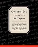 On the Eve (Classics S.)