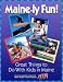 Maine-ly Fun! (The Maine Childrens Cancer Program)
