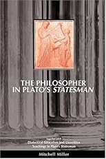 The Philosopher in Plato's Statesman (Nijhoff Classical Philosophy Library)