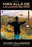 M&Aacute;S ALL&Aacute; DE LA LLUVIA DE ORO (Spanish Edition)