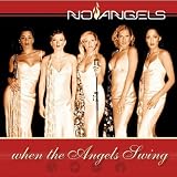 When the Angels Swing - No Angels