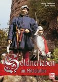 Produkt-Bild: S&ouml;ldnerleben im Mittelalter