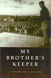 My Brothers Keeper: A Memoir and a Message