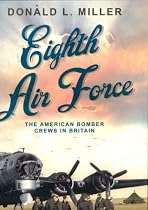 Eighth Air Force: The American Bomber Crews in Britain