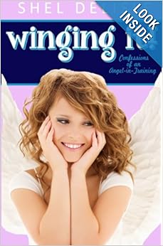 Winging It!: Confessions of an Angel In Training
