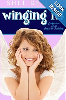 Winging It!: Confessions of an Angel In Training