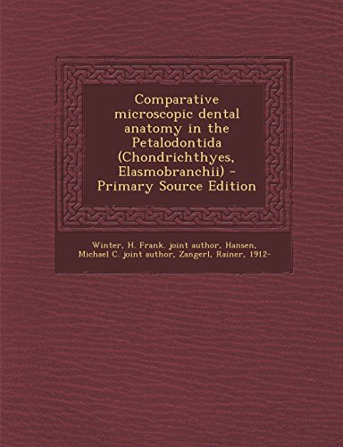 Comparative microscopic dental anatomy in the Petalodontida (Chondrichthyes, Elasmobranchii)
