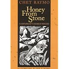 Honey from Stone: A Naturalist's Search for God by Chet Raymo