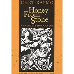 Honey from Stone: A Naturalist's Search for God
