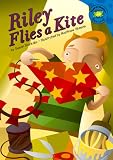 Riley Flies a Kite (Read-It! Readers) (Read-It! Readers)