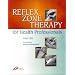 Reflex Zone Therapy for Health Professionals, 1e