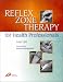 Reflex Zone Therapy for Health Professionals
