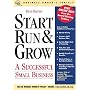 Start Run & Grow a Successful Small Business (Business Owner's Toolkit series)