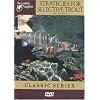 Scientific Anglers Strategies For Selective Trout DVD Video Fishing Training Guide