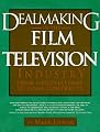 Dealmaking in the Film & Television Industry: From Negotiations to Final Contracts