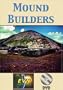 Mound Builders DVD