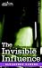 Book The Invisible Influence