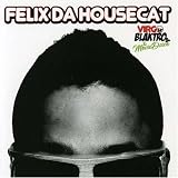 Revue Felix da Housecat  / Virgo Blaktro & the Movie Disco