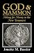 God & Mammon: Asking for Money in the New Testament