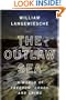 The Outlaw Sea: A World of Freedom, Chaos, and Crime