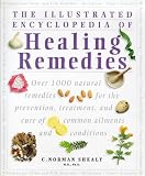 The Illustrated Encyclopedia of Healing Remedies