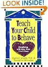 Teach Your Child to Behave: Disciplining With Love, from 2 to 8 Years (Plume)