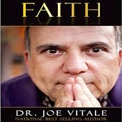 Faith | [Dr. Joe Vitale]