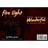 Fire Light: Some Kind of Wonderful