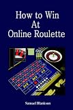 How to Win at Online Roulette
