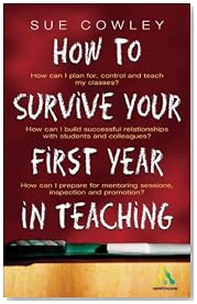 How to Survive Your First Year in Teaching