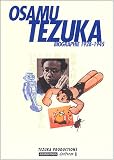 Revue Casterman  / Osamu Tezuka : Biographie 1928-1945