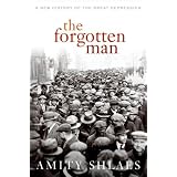 The Forgotten Man: A New History of the Great Depression