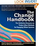 The Change Handbook: The Definitive R...